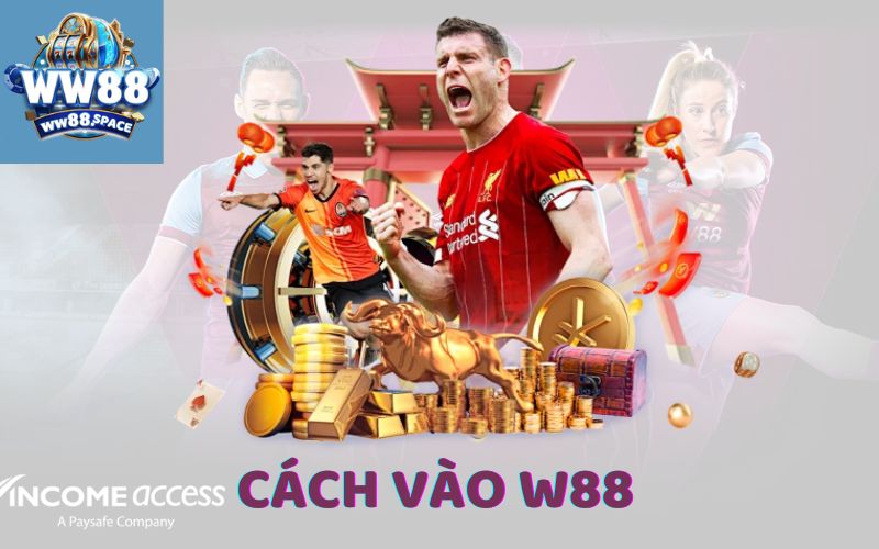 CÁCH VÀO W88